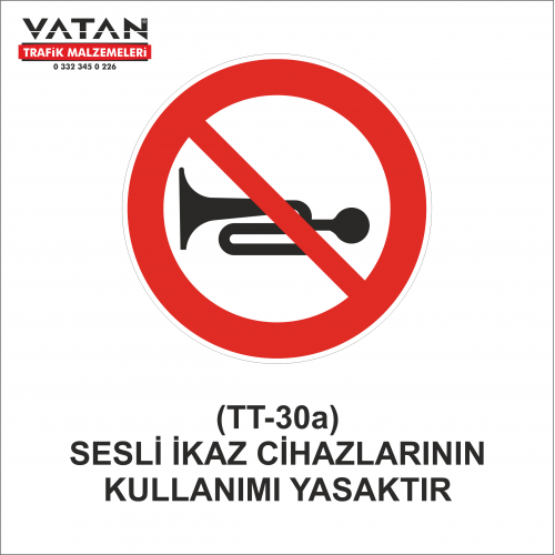 TT-30 SESLİ İKAZ CİHAZLARININ KULLANIMI YASAKTIR