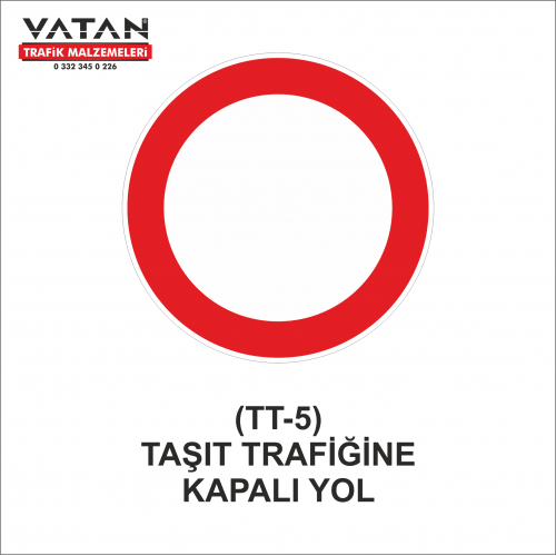 TT-5 TAŞIT TRAFİĞİNE KAPALI YOL