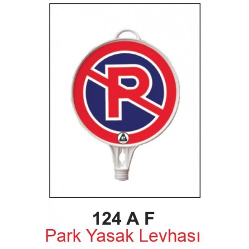 Park Yasak Levhası 124 AF