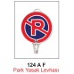 Park Yasak Levhası 124 AF