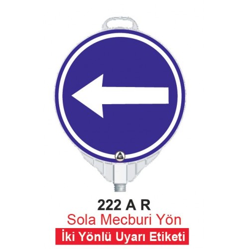 Yuvarlak İki Yönde Uyarı Levhası 2